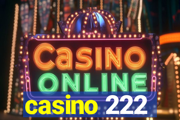 casino 222